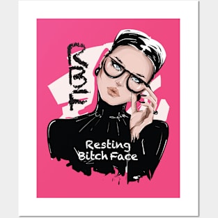 Resting Bitch Face Posters and Art